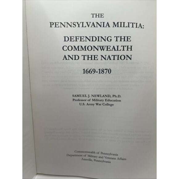 The Pennsylvania Militia: Defending the Commonwealth and the Nation 1669-1870 EX - Picture 4 of 6